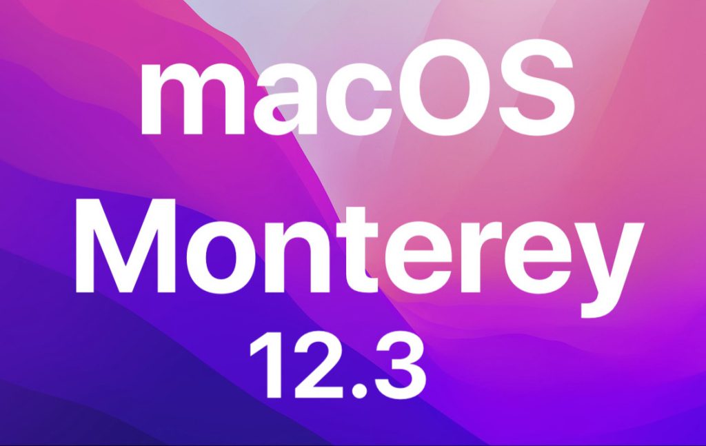 بررسی تغییرات نسخه جدید macOS 12.3.1