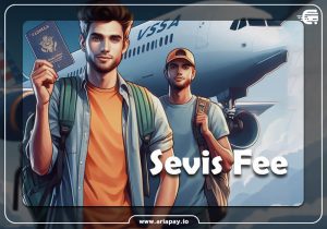 سویس فی چیست (Sevis Fee) و چه زمان باید پرداخت شود؟