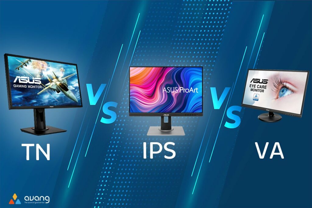 تفاوت پنل های مانیتور IPS، TN و VA